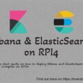 Running ElasticSearch and Kibana on RPi4 for Logs Analytics